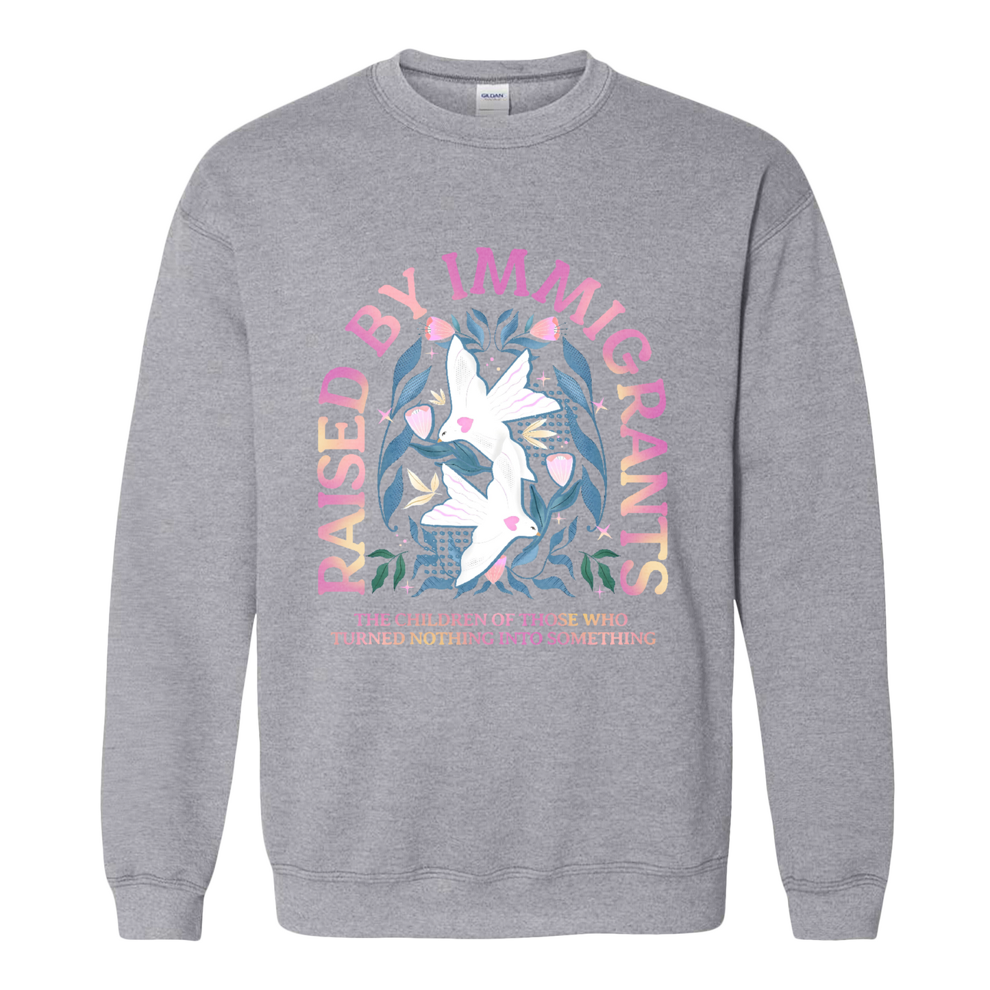 Support Immigrants Sweatshirt, Raised by Immigrants Sweatshirt, Immigrants Make America Great Sweatshirt