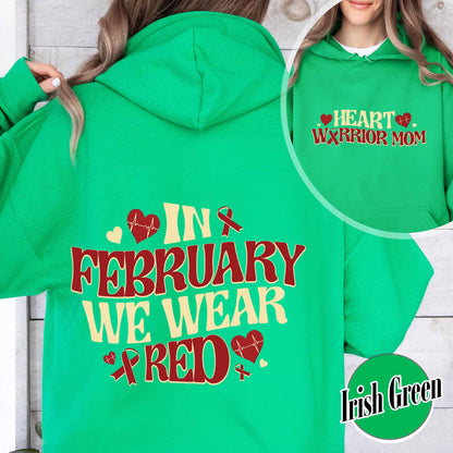 Support Team Hoodie,In February We Wear Red Hoodie, Family Support Hoodie,Heart Warrior Hoodie