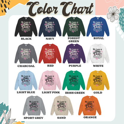 Trending Sweatshirt, We Listen and We Don’t Judge Sweatshirt, Viral TikTok Phrase Sweatshirt