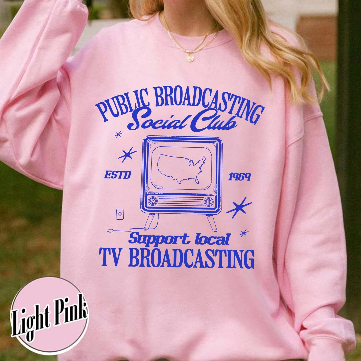 Political Protest Sweatshirt, Protect Public Broadcasting Local TV Sweatshirt, Support National Public Radio Sweatshirt