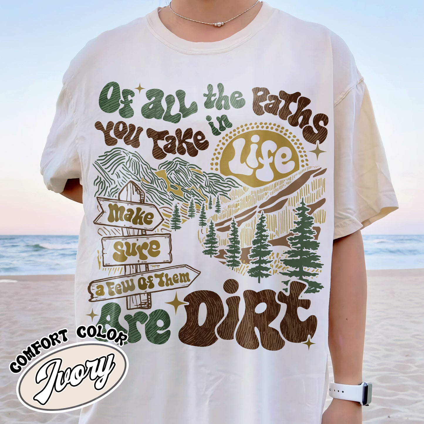 Camping Comfort Color Shirt, of All the Paths You Take Shirt, Retro Adventure Tees, Backpacking Shirt