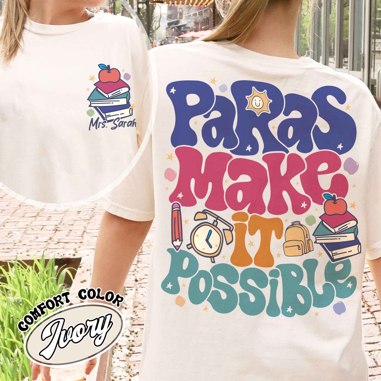 Custom Teacher Aide Comfort Color Shirt, Personalized Paras Make It Possible Shirt, Paraprofessional Shirt