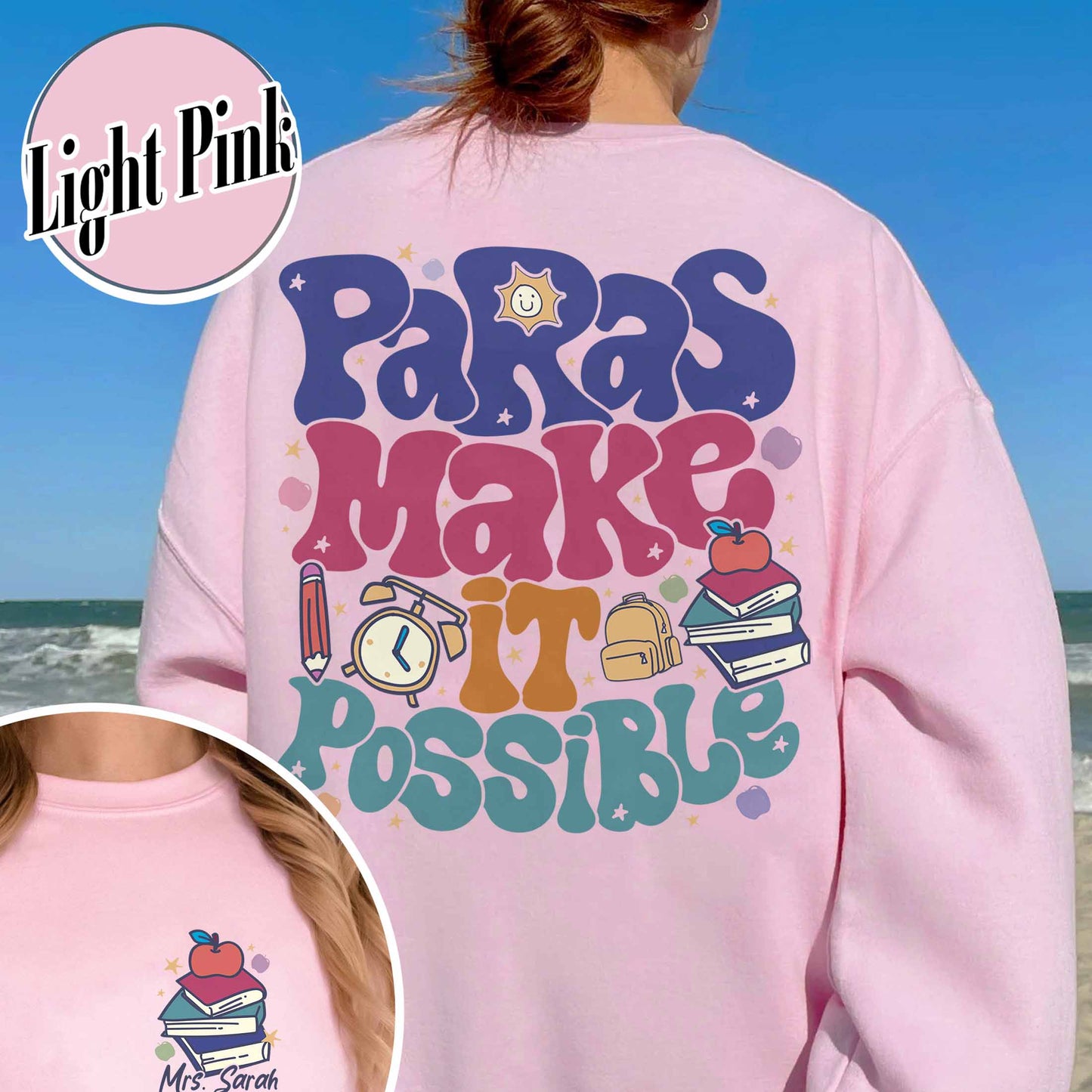 Custom Teacher Aide Sweatshirt, Personalized Paras Make It Possible Sweatshirt, Paraprofessional Sweatshirt