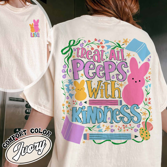 Easter Comfort Color Shirt, Treat All Peeps With Kindness Shirt, Custom Teachers Easter Day
