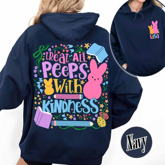 Easter Hoodie, Treat All Peeps With Kindness Hoodie, Custom Teachers Easter Day