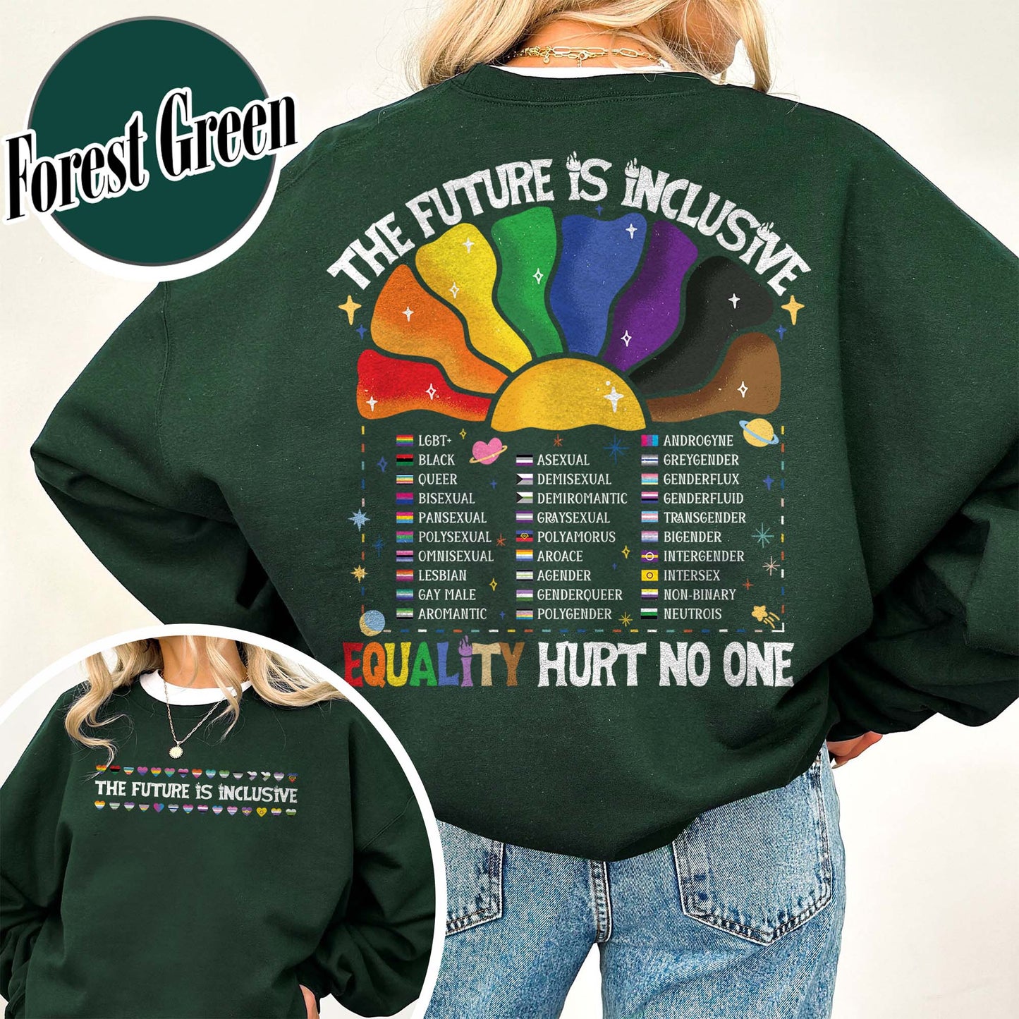 LGBT Sweatshirt, the Future Is Inclusive Sweatshirt, Equality Hurt No One Sweatshirt