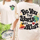 Positivity Comfort Color Shirt, Be You the World Will Adjust Shirt, Positive Gift Idea, Love Yourself Shirt