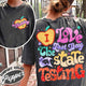 School Comfort Color Shirt, I Love State Testing Shirt, You Got This Shirt, Back to School Shirt