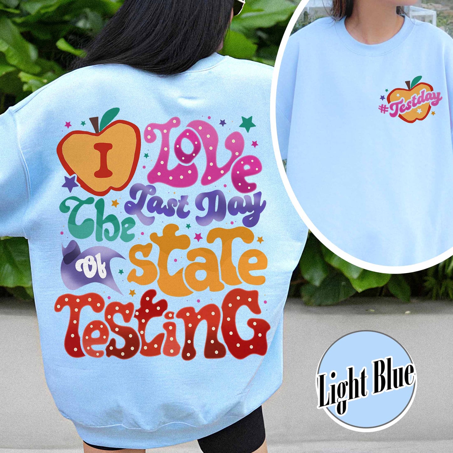 School Sweatshirt, I Love State Testing Sweatshirt, You Got This Sweatshirt, Back to School Sweatshirt