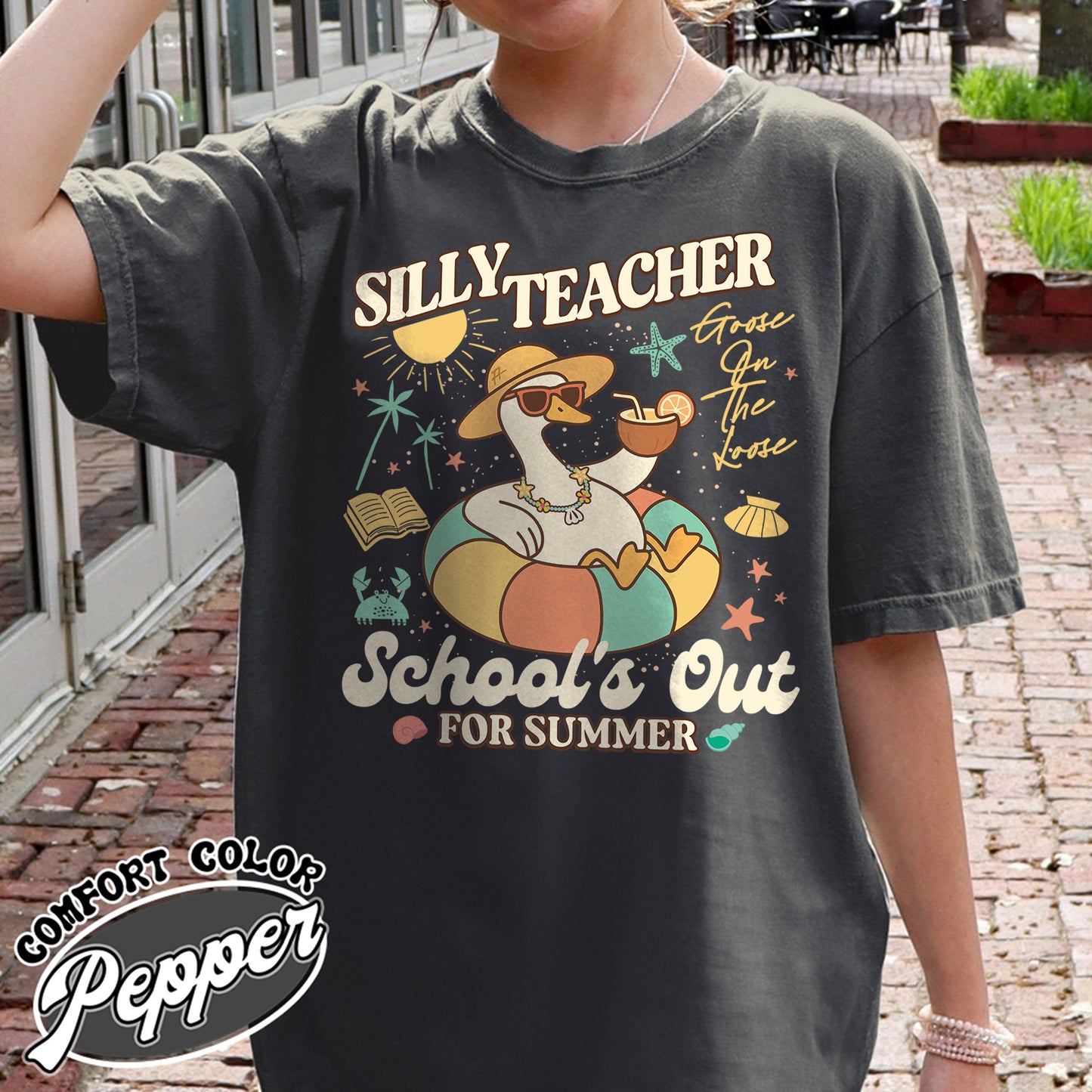 Schools out Comfort Color Shirt, Last Day of School Shirt, Schools Out for Summer Silly Goose Teacher Shirt
