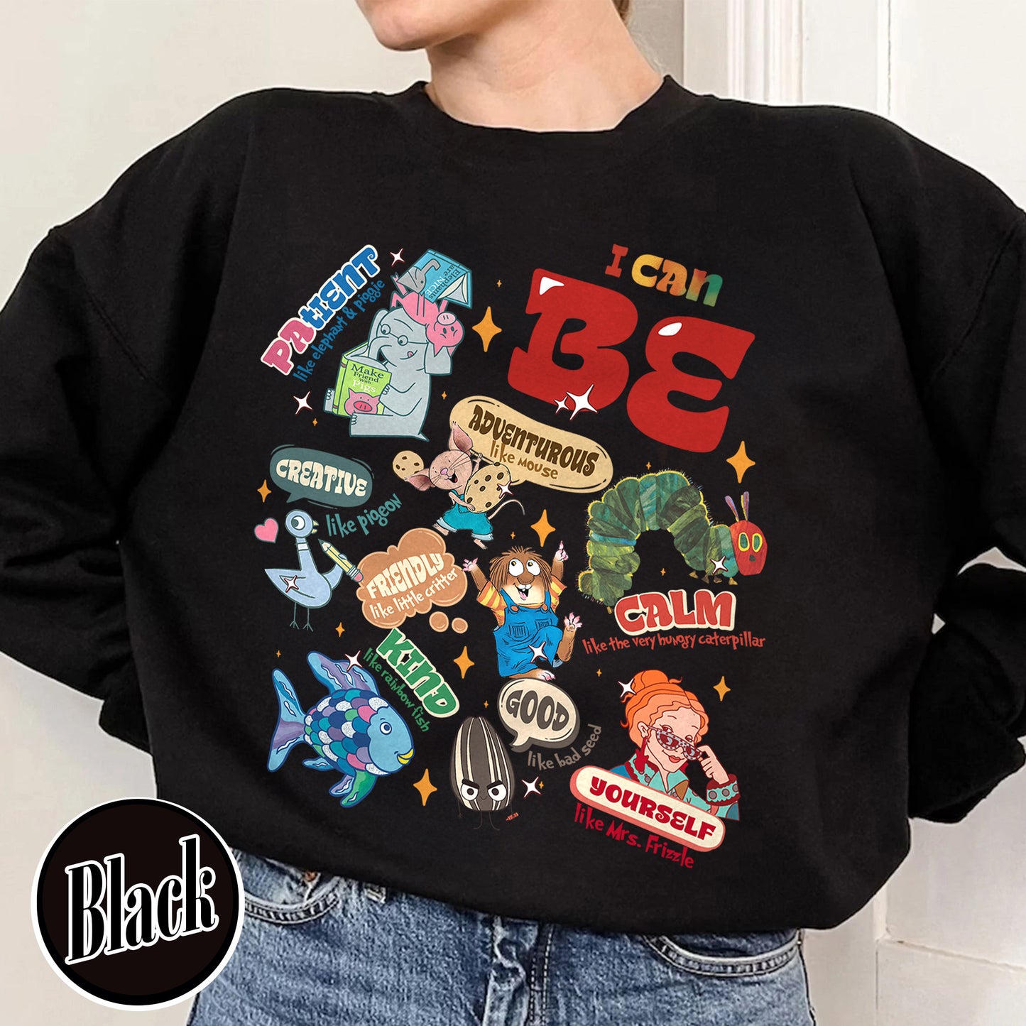 Teacher Sweatshirt, I Still Read Children’s Books Teacher Sweatshirt, I Can Be Children Book Sweatshirt