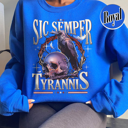 Political Activism Sweatshirt, Sic Semper Tyrannis & Raven Sweatshirt, Patriotic Republican Sweatshirt