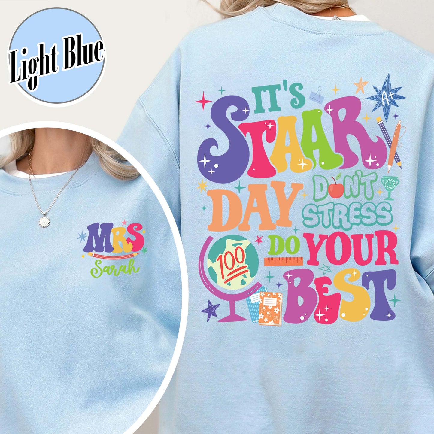 Teacher Sweatshirt, It’s Staar Day Don’t Stress Do Your Best Sweatshirt, Custom Teacher Test Day Sweatshirt