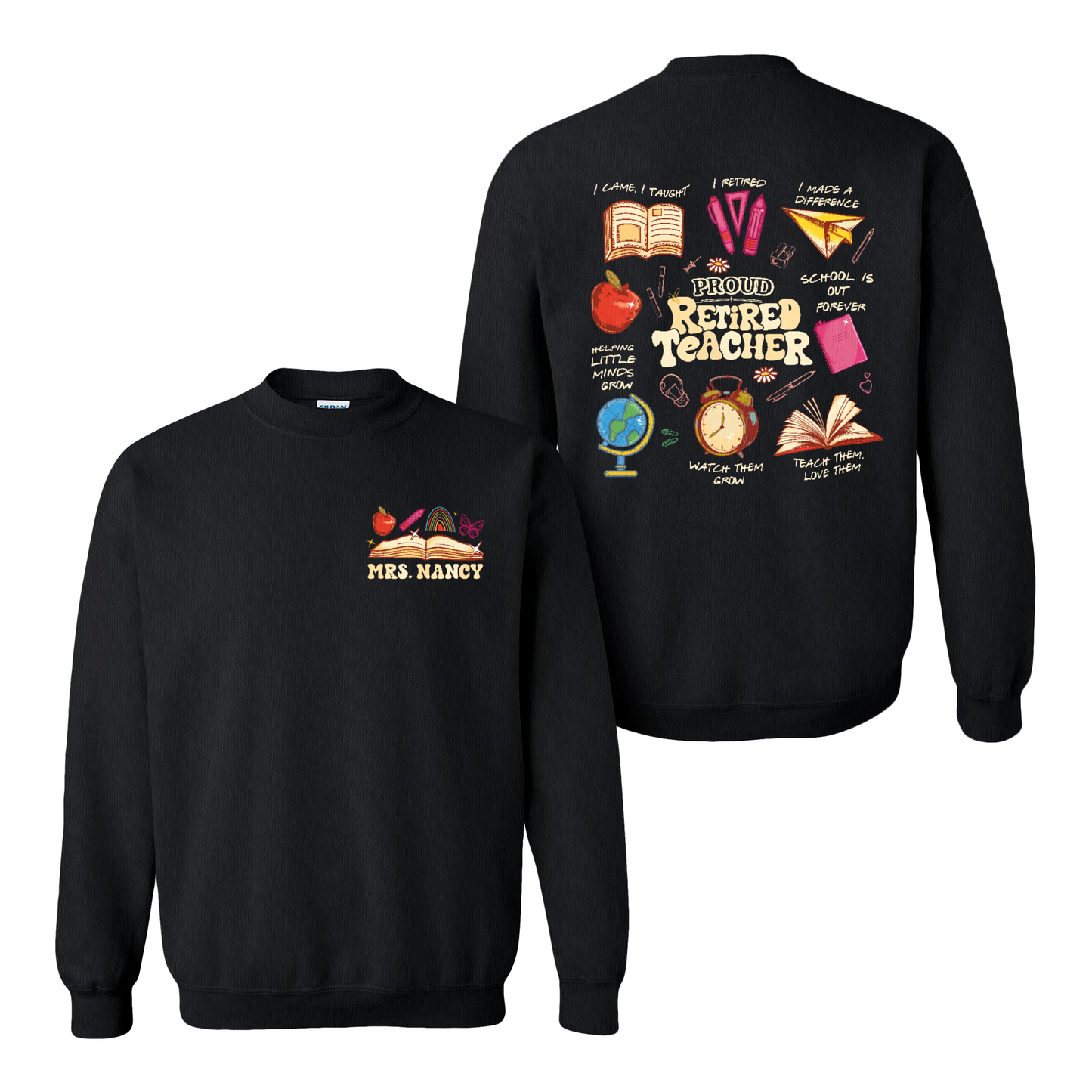 Teacher Retirement Sweatshirt, Personalized Retired Teacher 2 Sides Sweatshirt, Teachers Day Sweatshirt