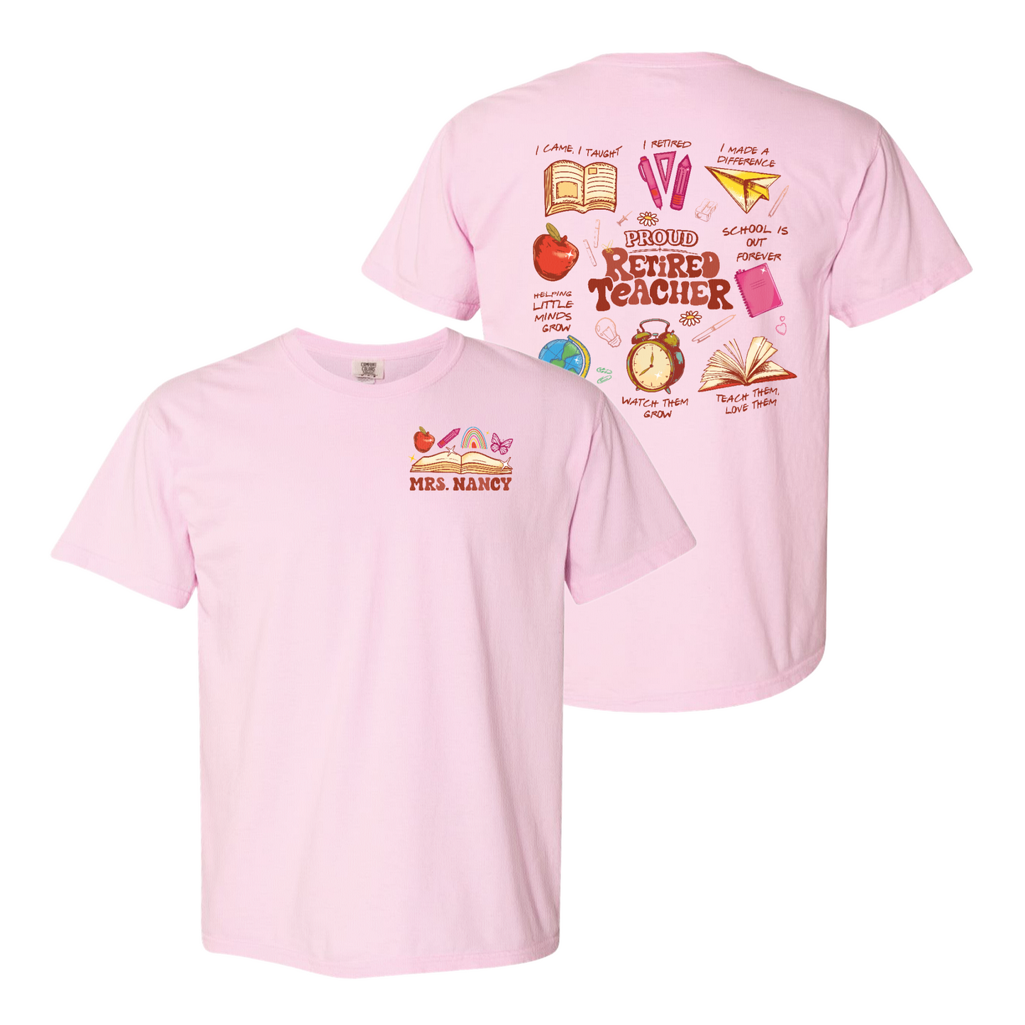 Teacher Retirement Comfort Color Shirt, Personalized Retired Teacher 2 Sides Shirt, Teachers Day Shirt