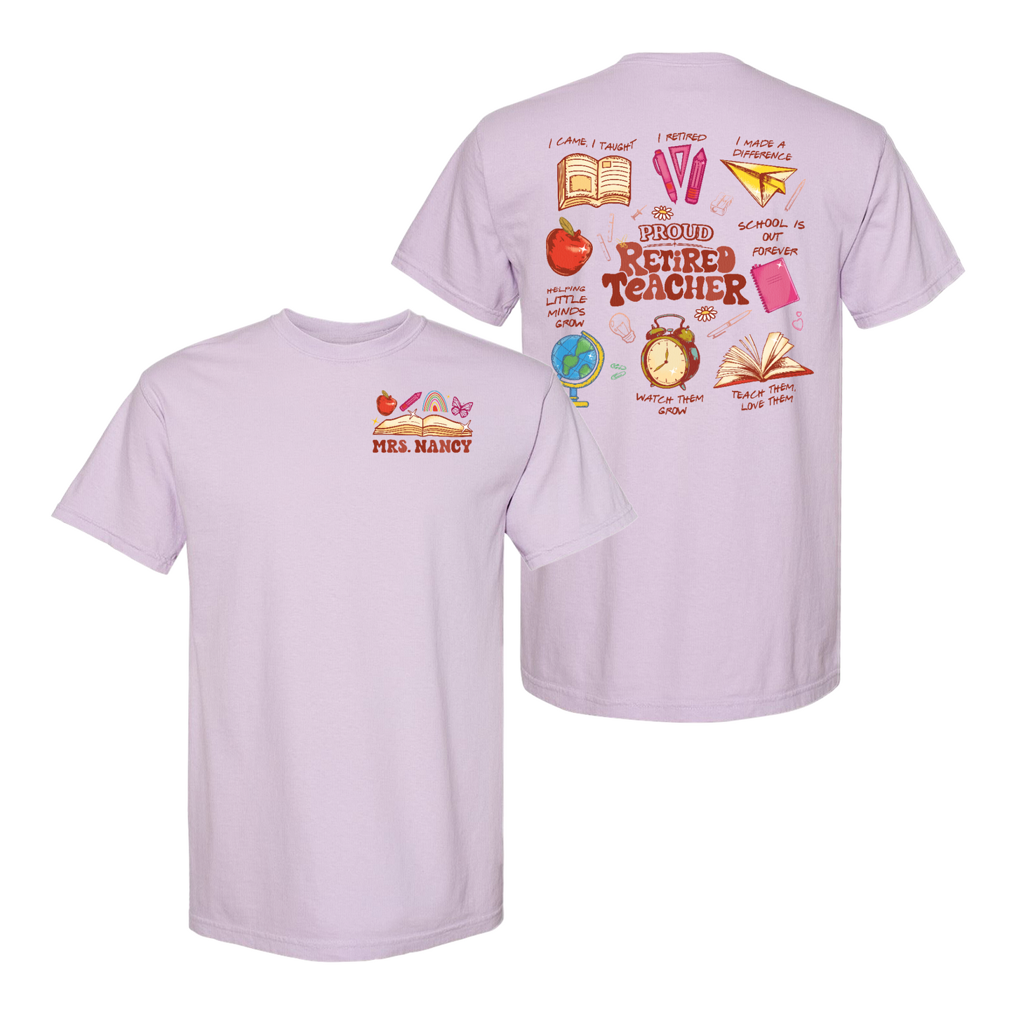 Teacher Retirement Comfort Color Shirt, Personalized Retired Teacher 2 Sides Shirt, Teachers Day Shirt