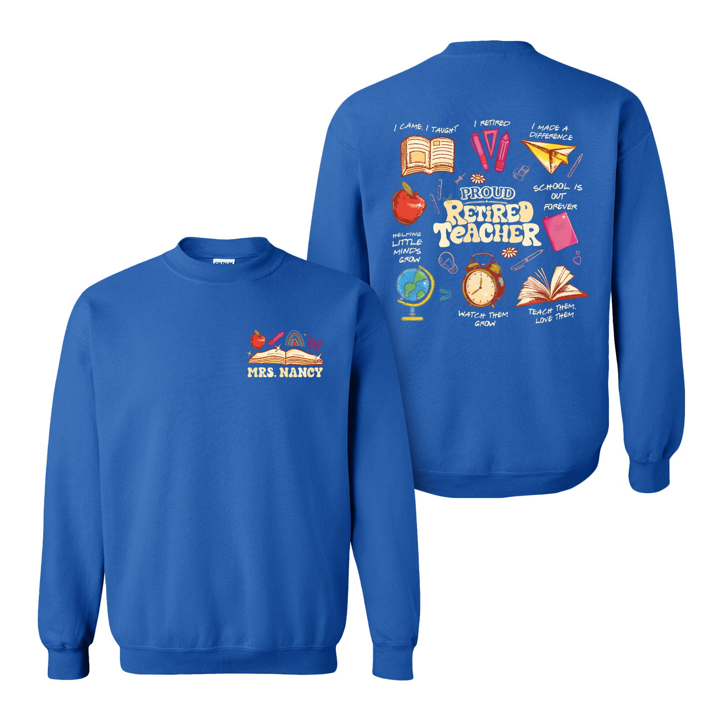 Teacher Retirement Sweatshirt, Personalized Retired Teacher 2 Sides Sweatshirt, Teachers Day Sweatshirt