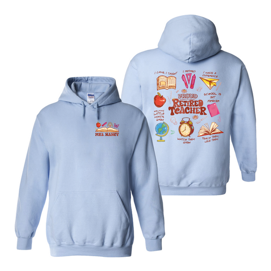 Teacher Retirement Hoodie, Personalized Retired Teacher 2 Sides Hoodie, Teachers Day Hoodie