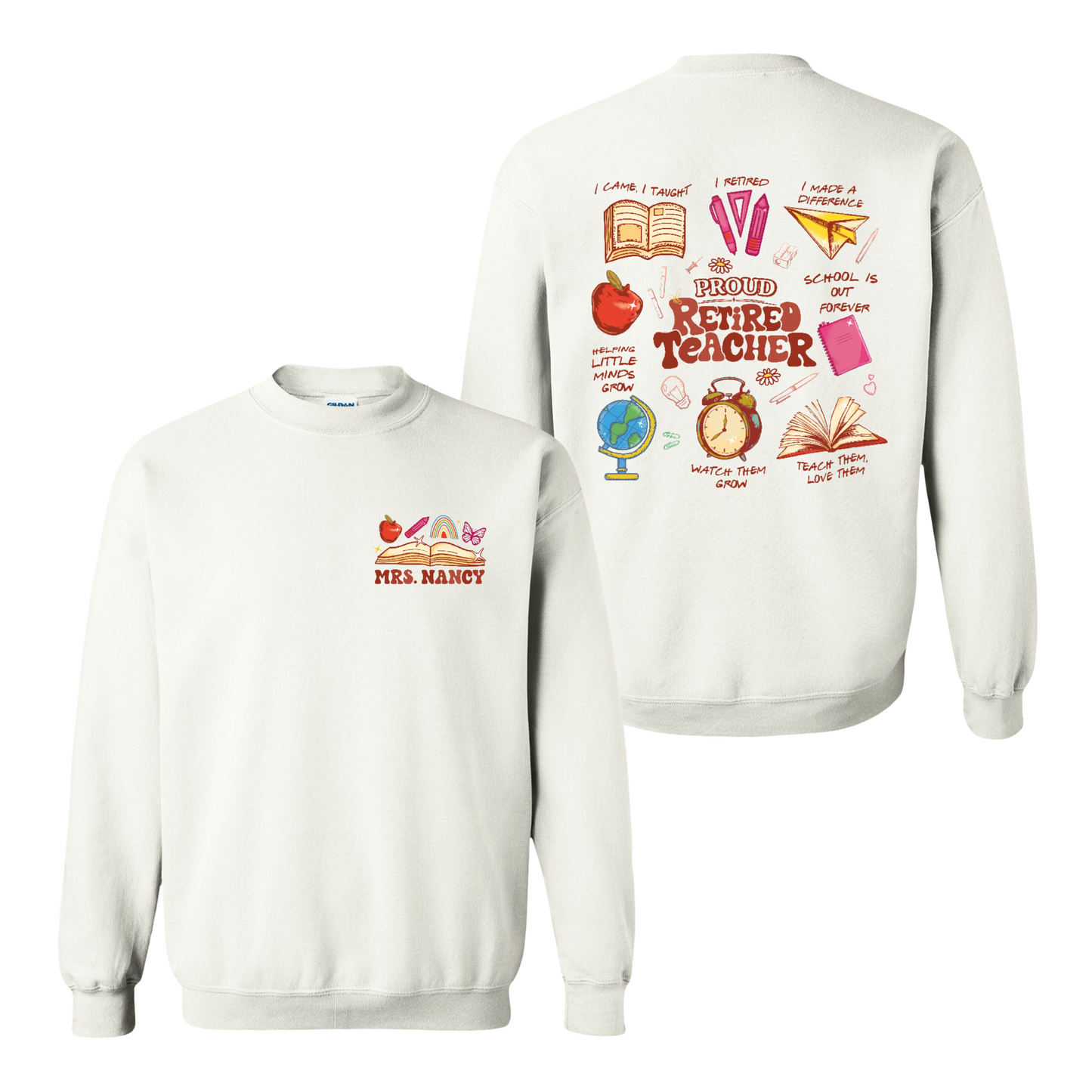 Teacher Retirement Sweatshirt, Personalized Retired Teacher 2 Sides Sweatshirt, Teachers Day Sweatshirt