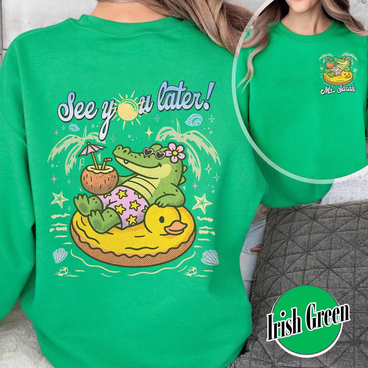 Teacher Summer Sweatshirt, See You Later Alligator Sweatshirt, Custom Teacher Sweatshirt, Last Day of School Sweatshirt