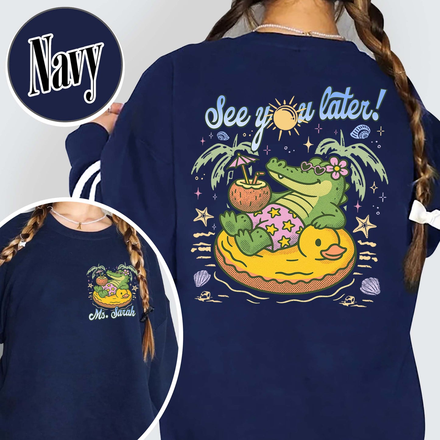 Teacher Summer Sweatshirt, See You Later Alligator Sweatshirt, Custom Teacher Sweatshirt, Last Day of School Sweatshirt