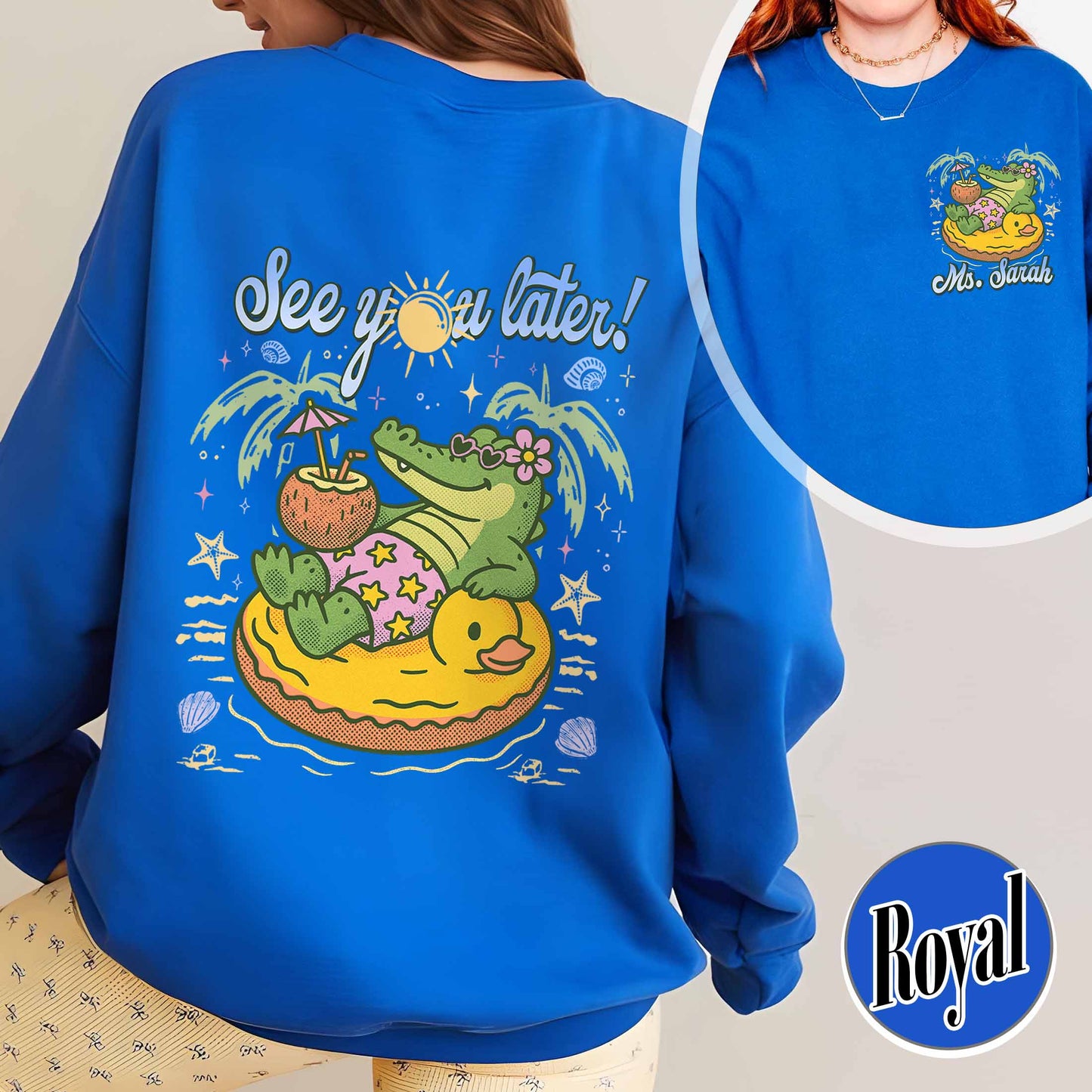 Teacher Summer Sweatshirt, See You Later Alligator Sweatshirt, Custom Teacher Sweatshirt, Last Day of School Sweatshirt