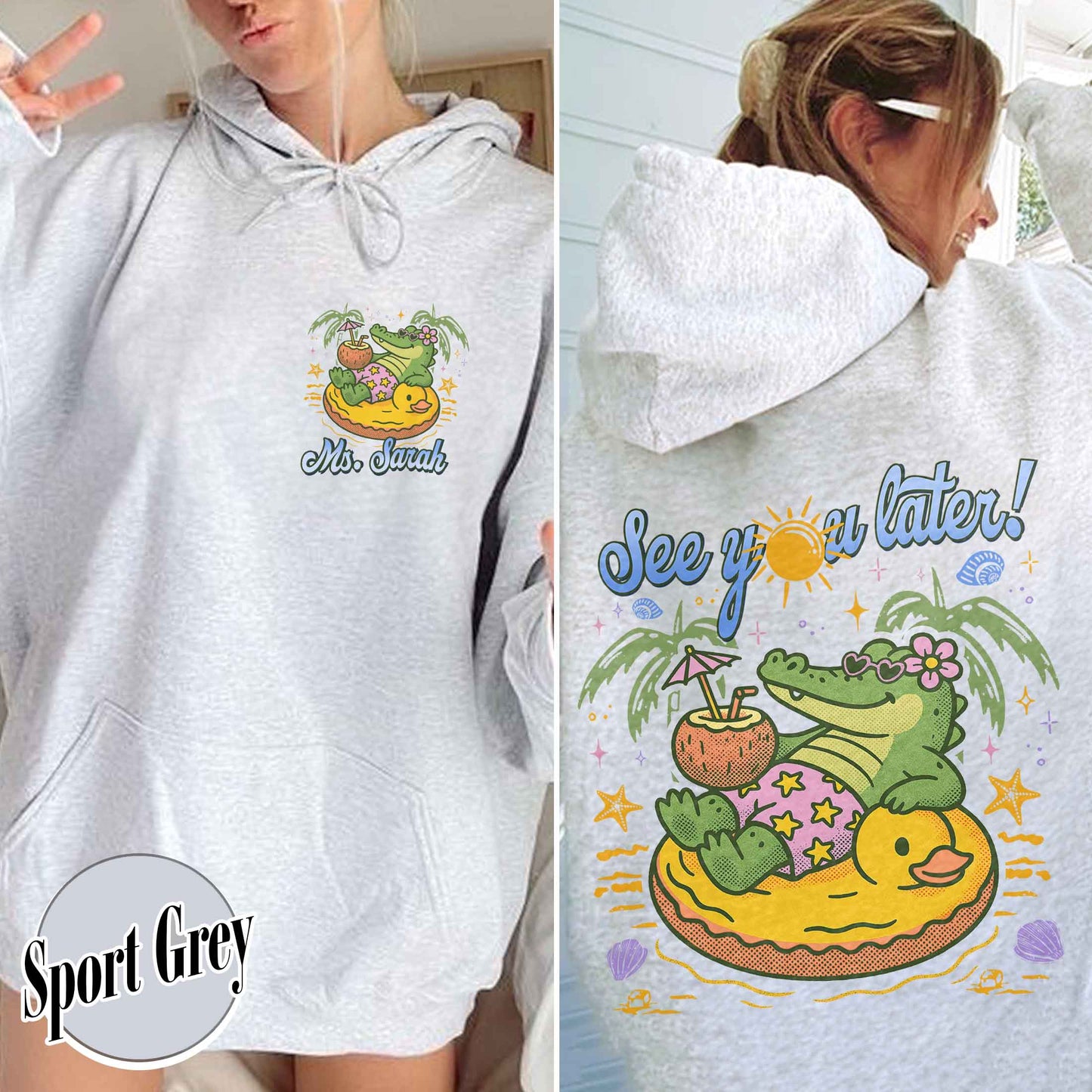Teacher Summer Hoodie, See You Later Alligator Hoodie, Custom Teacher Hoodie, Last Day of School Hoodie
