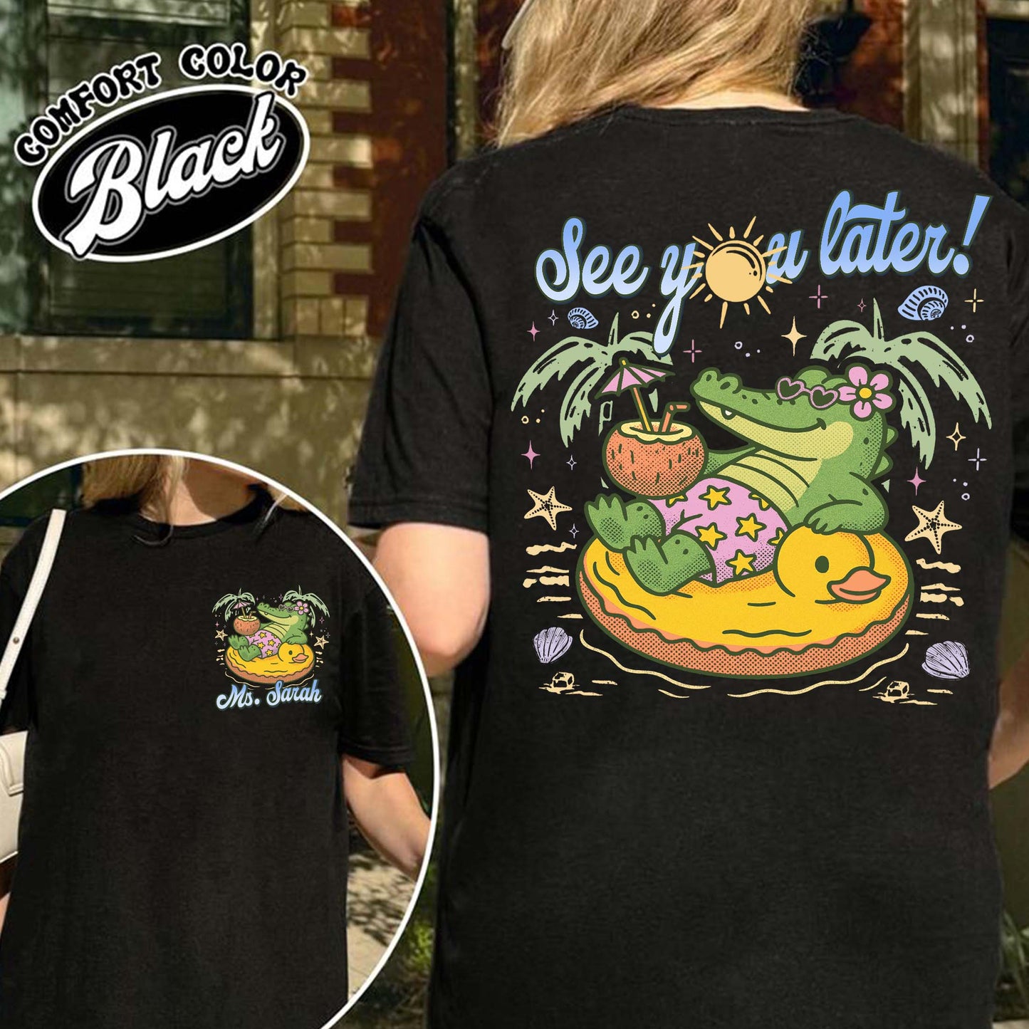 Teacher Summer Comfort Color Shirt, See You Later Alligator Shirt, Custom Teacher Shirt, Last Day of School Tee