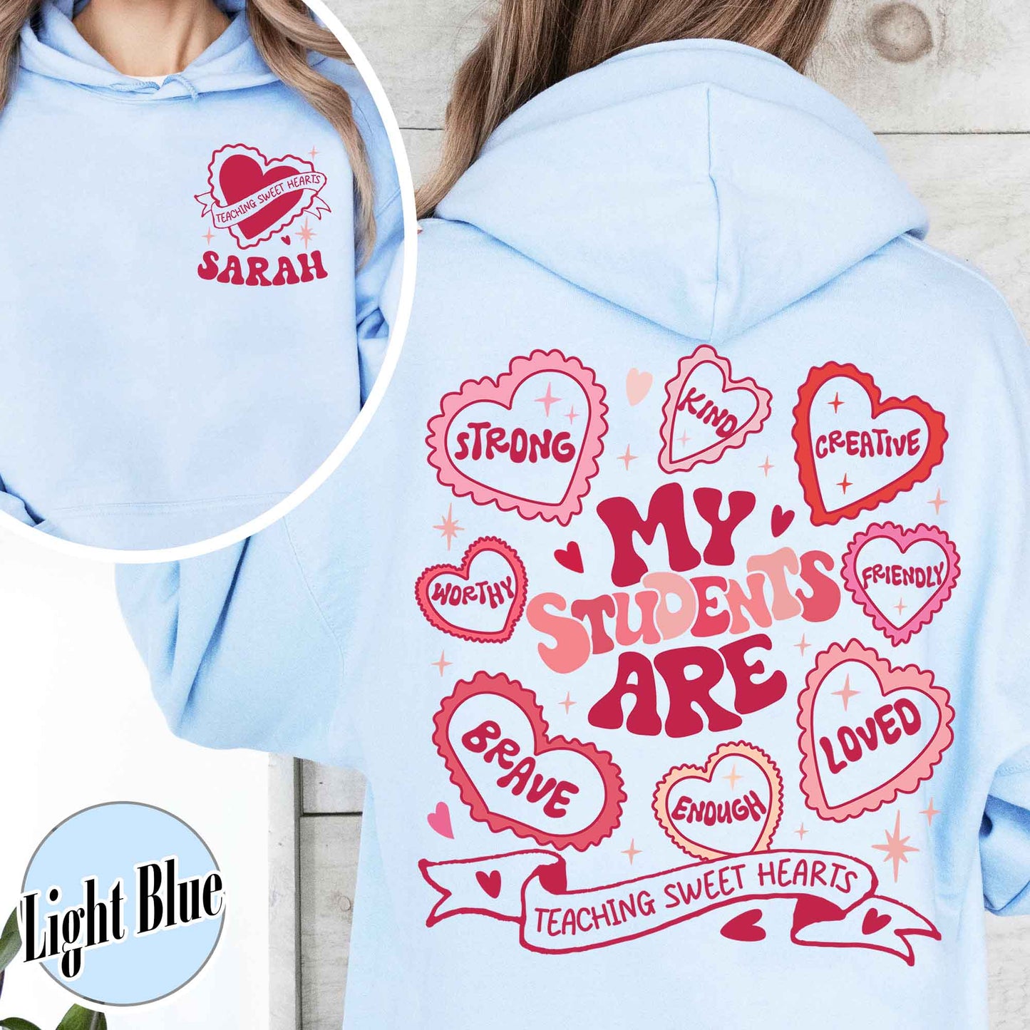 Teacher Valentines Hoodie,Loved Teacher,Teacher Gift,My Students Are My Valentines Hoodie