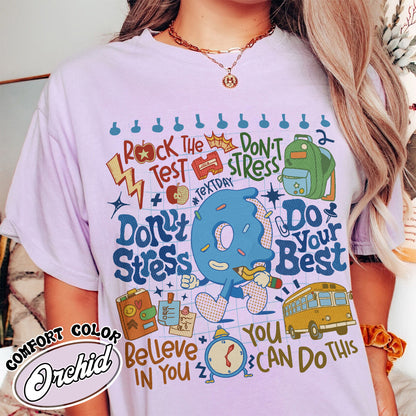 Testing Day Comfort Colors Shirt, Donut Stress do your best shirt,You Got This Shirt, Funny Testing T-Shirt