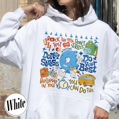 Testing Day Hoodie, Donut Stress do your best Hoodie,You Got This Hoodie, Funny Testing Hoodie