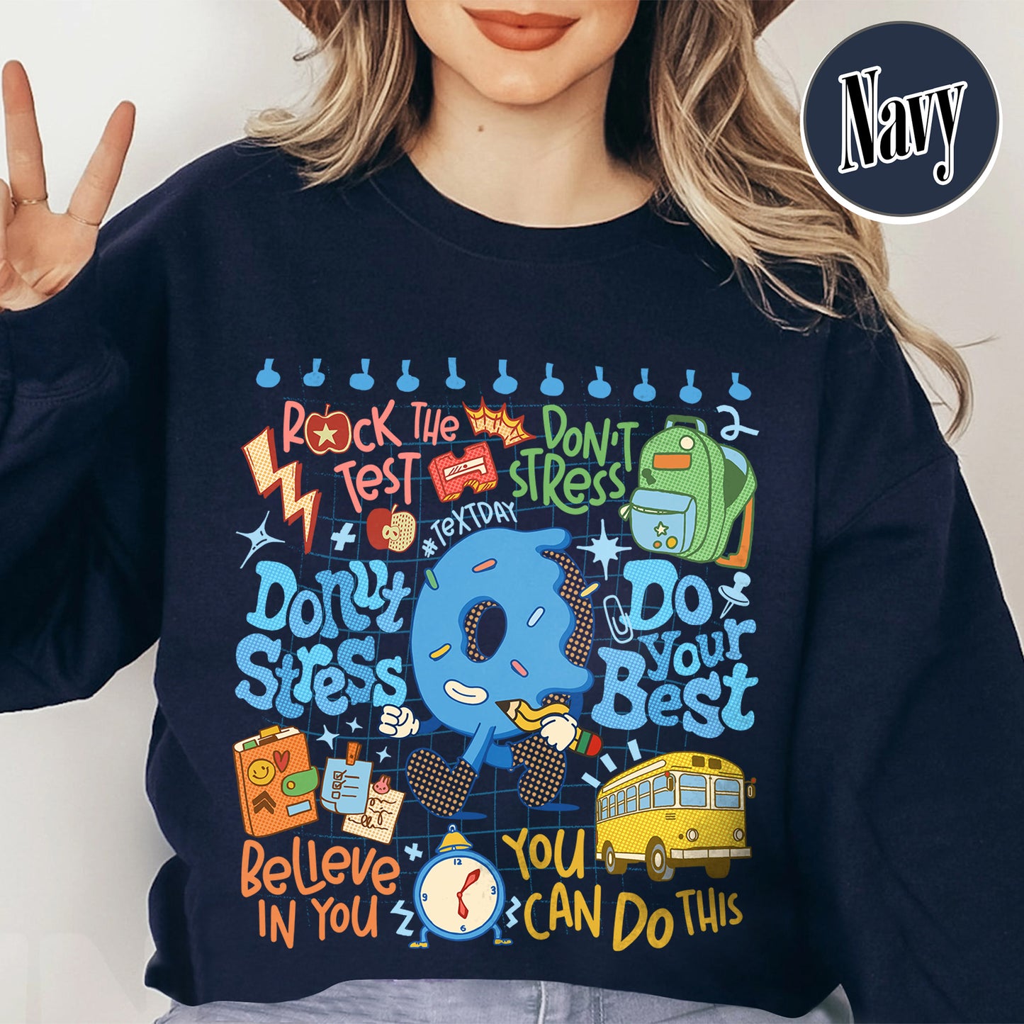 Testing Day Sweatshirt, Donut Stress do your best Sweatshirt,You Got This Sweatshirt, Funny Testing Sweatshirt