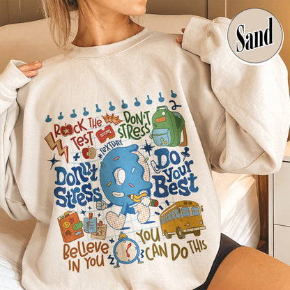 Testing Day Sweatshirt, Donut Stress do your best Sweatshirt,You Got This Sweatshirt, Funny Testing Sweatshirt