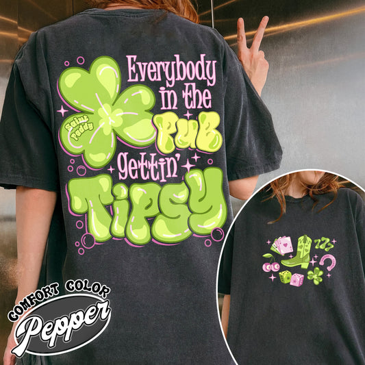 St Patrick’s Day Comfort Color Shirt, Everybody in the Pub Getting Tipsy Shirt