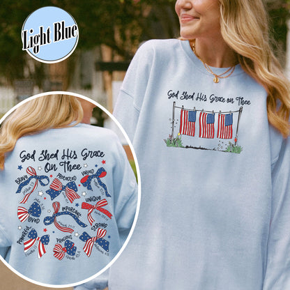 4th of July Sweatshirt, God Shed His Grace on Thee Sweatshirt, Christian Patriotic Sublimation Sweatshirt