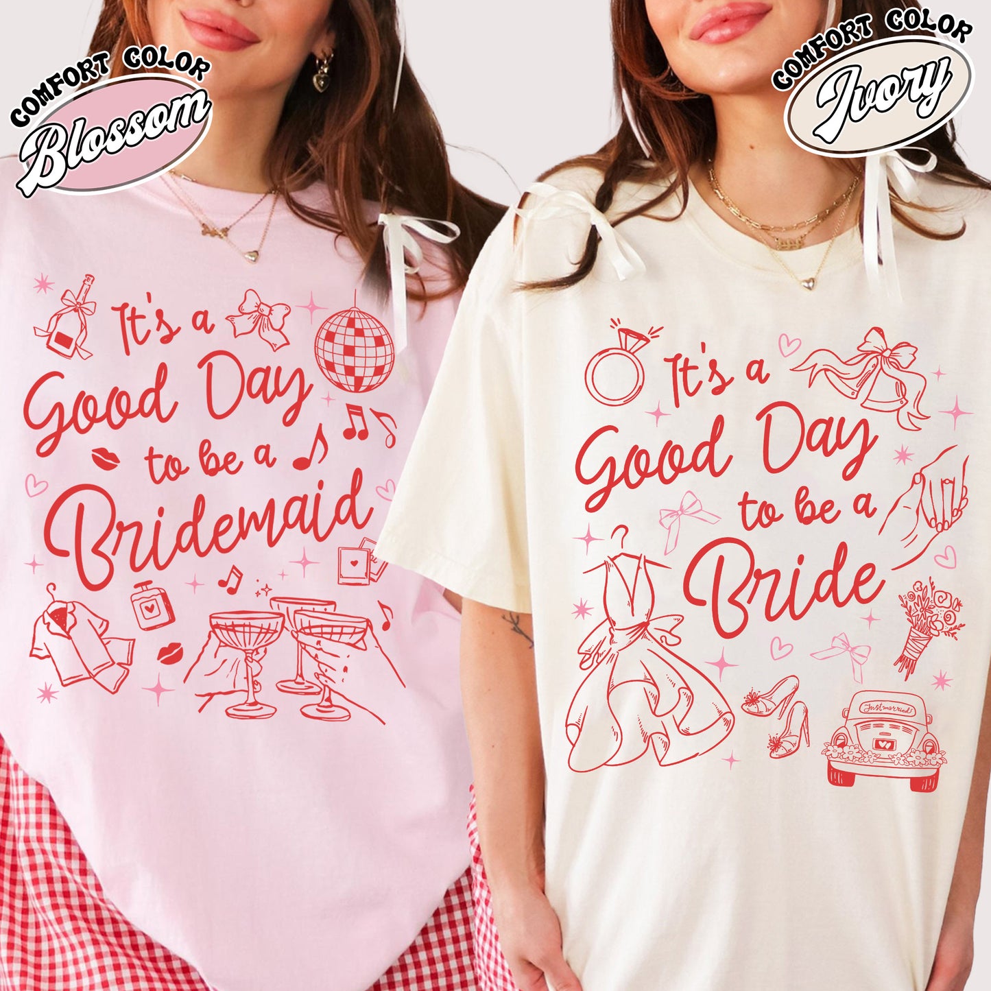 Bachelorette Comfort Colors Shirt,,It’s a Good Day to Be a Bride and Bridemaid Shirt, Bridal Party, Bachelorette Gift