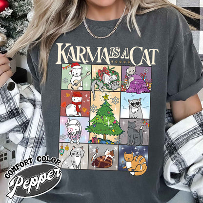 Karma Is a Cat Shirt, Kitten T-Shirt, Cat Lover Gift Tee, Concert Tee, Positive Quote Tee, Karma T-Shirt, Merry Swiftmas Shirt, Christmas Cat Tee