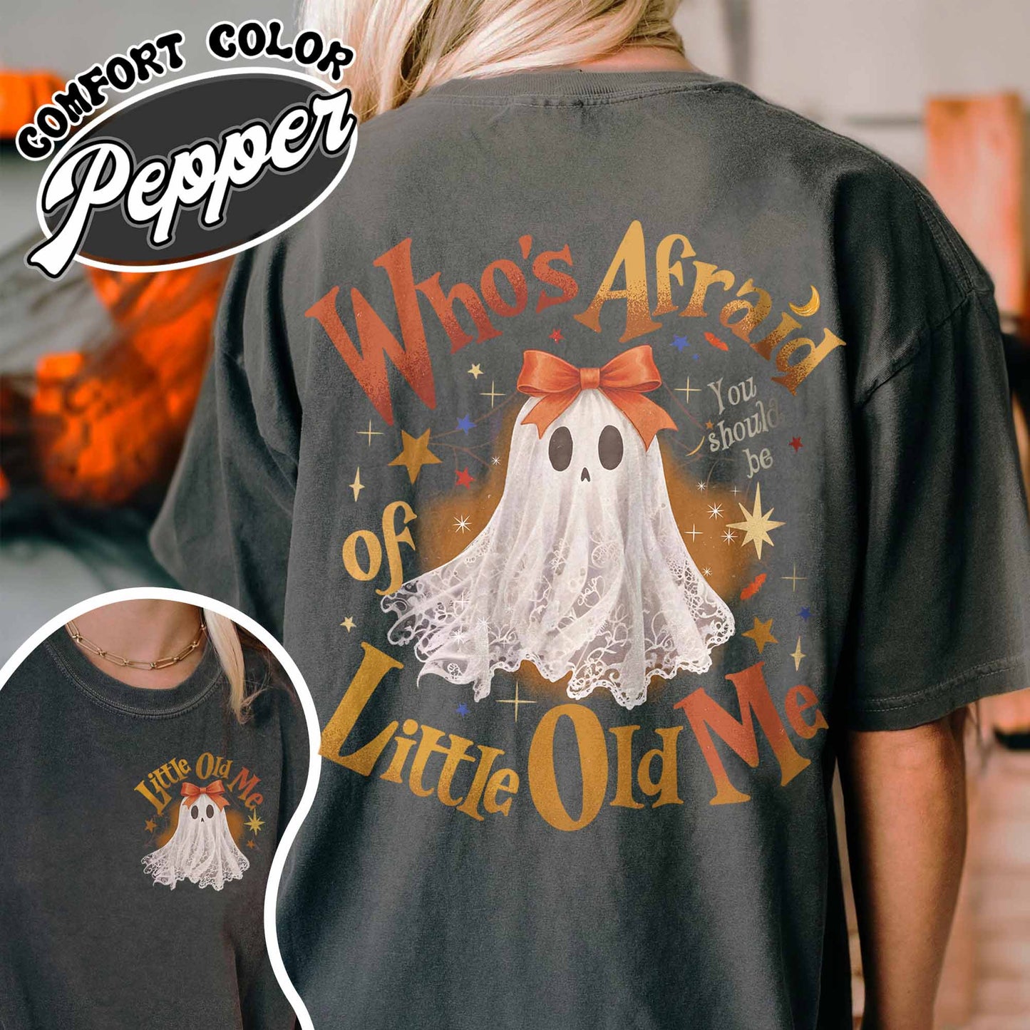 Whos Afraid Of Little Old Me, Will You Should Be Shirt,Whos Afraid Of Little Old Me Shirt,Whos Afraid Of Little Old Me,Halloween Ghost Shirt