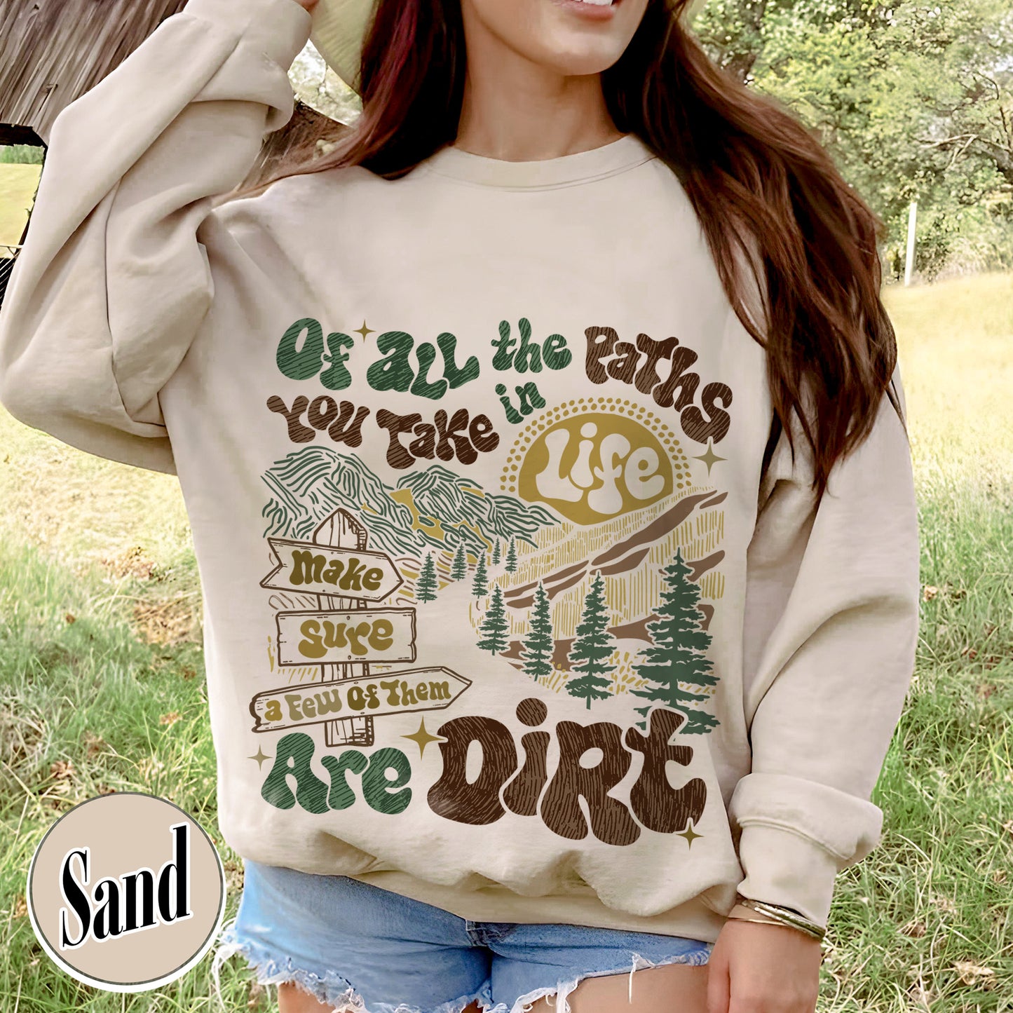 Camping Sweatshirt, of All the Paths You Take Sweatshirt, Retro Adventure Sweatshirts, Backpacking Sweatshirt