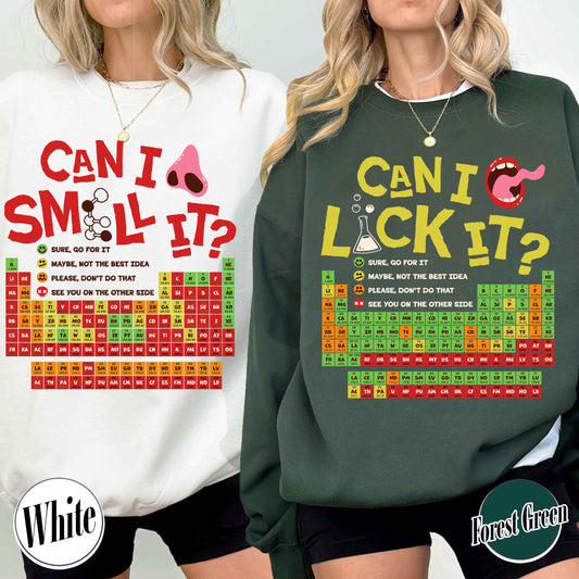 Funny Chemistry Sweatshirts,Can I Lick Or Smell It Periodic Table Sweatshirt, Elements Table Sweatshirt