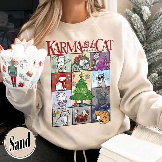 Karma Is a Cat Sweatshirt, Kitten Sweatshirt, Cat Lover Gift Sweatshirt, Concert Sweatshirt, Positive Quote Sweatshirt, Karma Sweatshirt, Merry Swiftmas Sweatshirt, Christmas Cat Sweatshirt