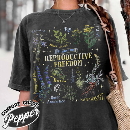 Reproductive Freedom Comfort Colors Shirt, Women Health, Herbs, Roe v Wade, Rights, Feminist, Support