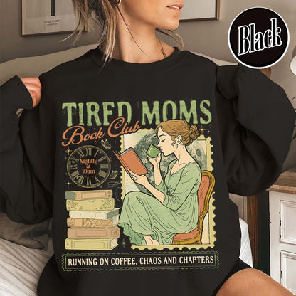 Tired Moms Club Sweatshirt,Bookish Things Booktrovert Book Lover Gifts, Fall Book Club Sweatshirt