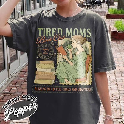 Tired Moms Club Comfort Colors Shirt,Bookish Things Booktrovert Book Lover Gifts, Fall Book Club Shirt