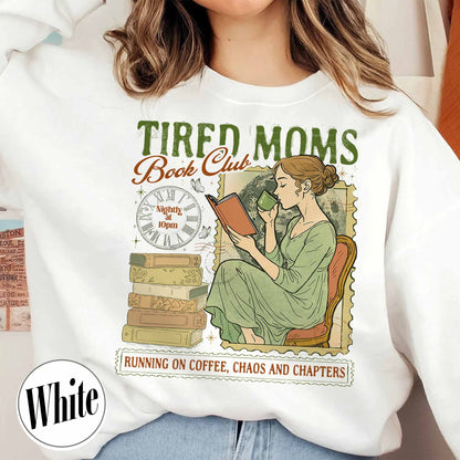 Tired Moms Club Sweatshirt,Bookish Things Booktrovert Book Lover Gifts, Fall Book Club Sweatshirt