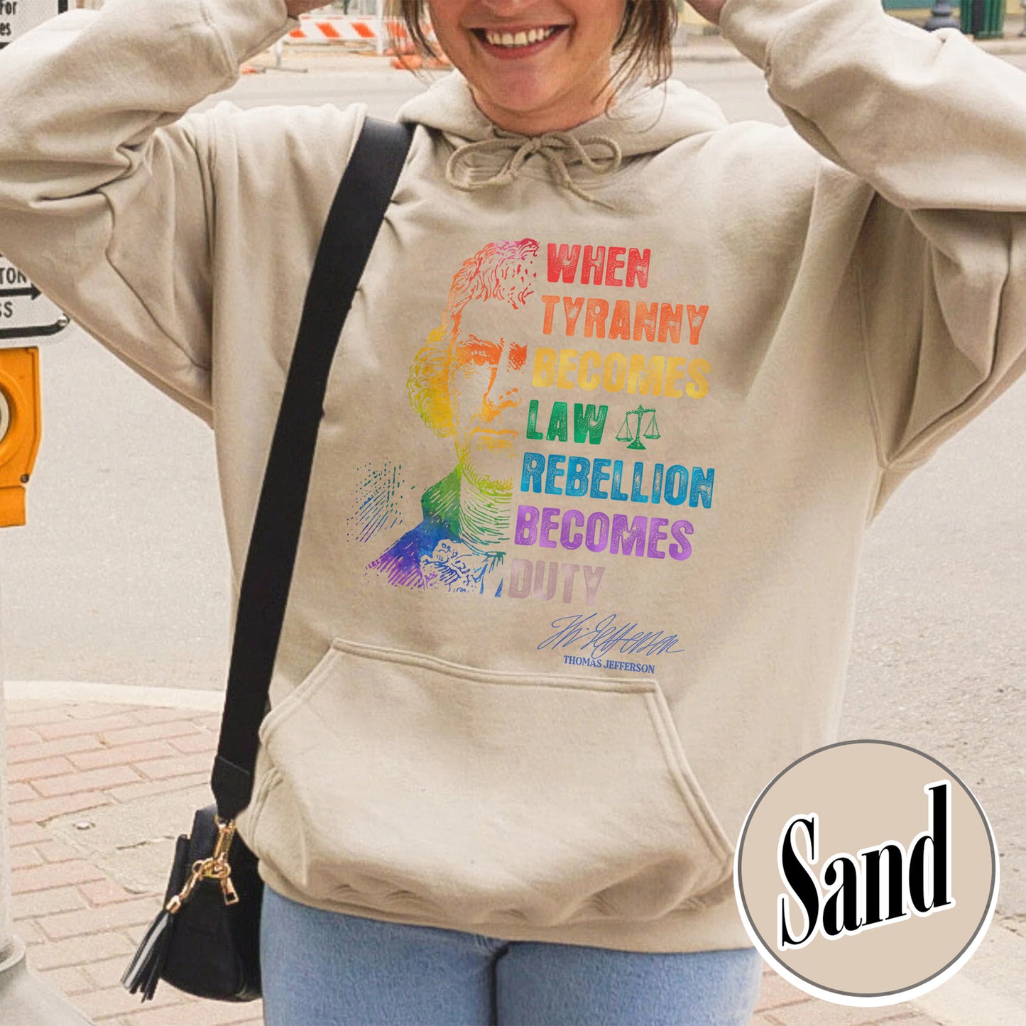 Tyranny Hoodie,Rebellion Hoodie, When Tyranny Becomes Law, Rebellion Becomes Duty, Thomas Jefferson Hoodie