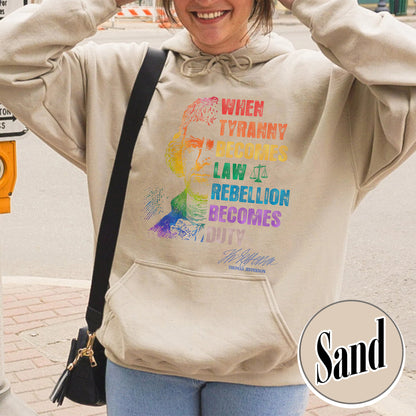Tyranny Hoodie,Rebellion Hoodie, When Tyranny Becomes Law, Rebellion Becomes Duty, Thomas Jefferson Hoodie