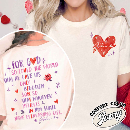 Valentines Day Comfort Color Shirt,Jesus Is My Valentine Shirt,For God So Loved The World Shirt