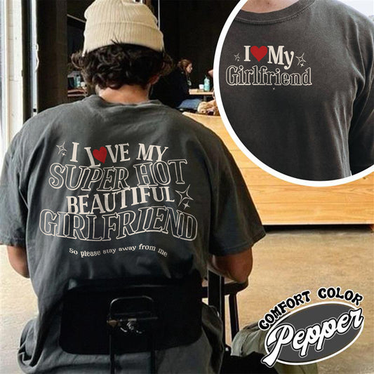 Valentine Comfort Colors Shirt, I Love My Girlfriend Shirt, I Heart My Girlfriend Shirts,Funny Boyfriend shirt