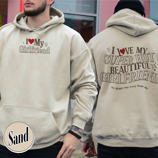 Valentine Hoodie, I Love My Girlfriend Hoodie, I Heart My Girlfriend Hoodie,Funny Boyfriend Hoodie